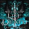 Between Life and Death by Jaclyn Kot Paperback Book 9781738702206