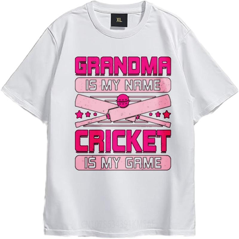 Big Size Tee Travel Oneck Tshirt Oversized Grandma Is My Name Cricket Is My Game Hiphop Unisex Teeshirt Vintage Tshirt