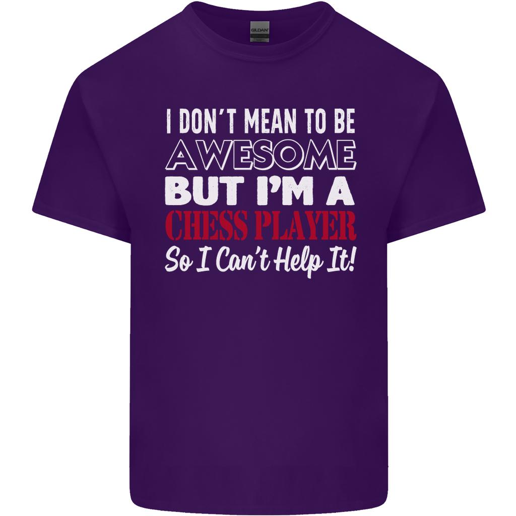 I Dont Mean to Be Chess Player Unisexs Light Cotton TShirt