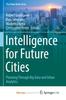 Книга Intelligence for Future Cities : Planning Through Big Data and Urban Analytics