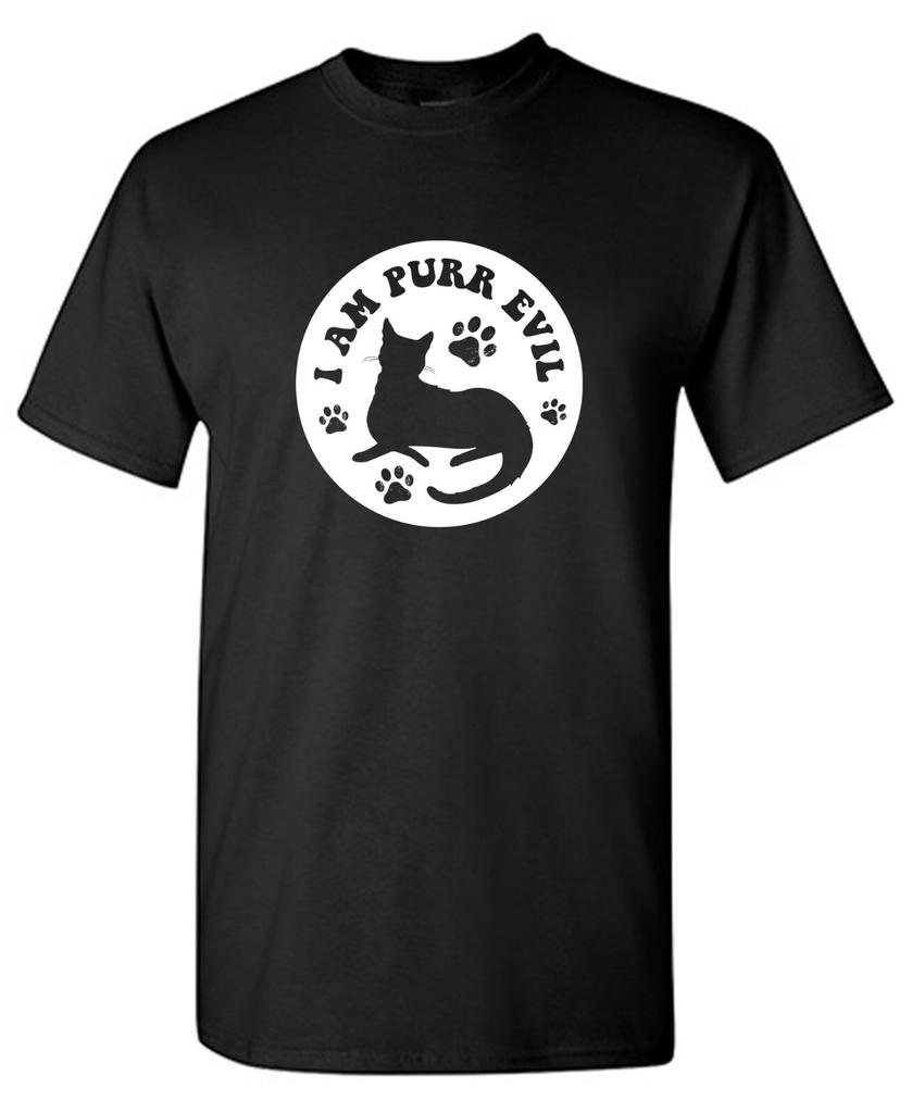 I Am Purr Evil Sarcastic Humor Graphic Tee Gift For Men Novelty Funny T Shirt