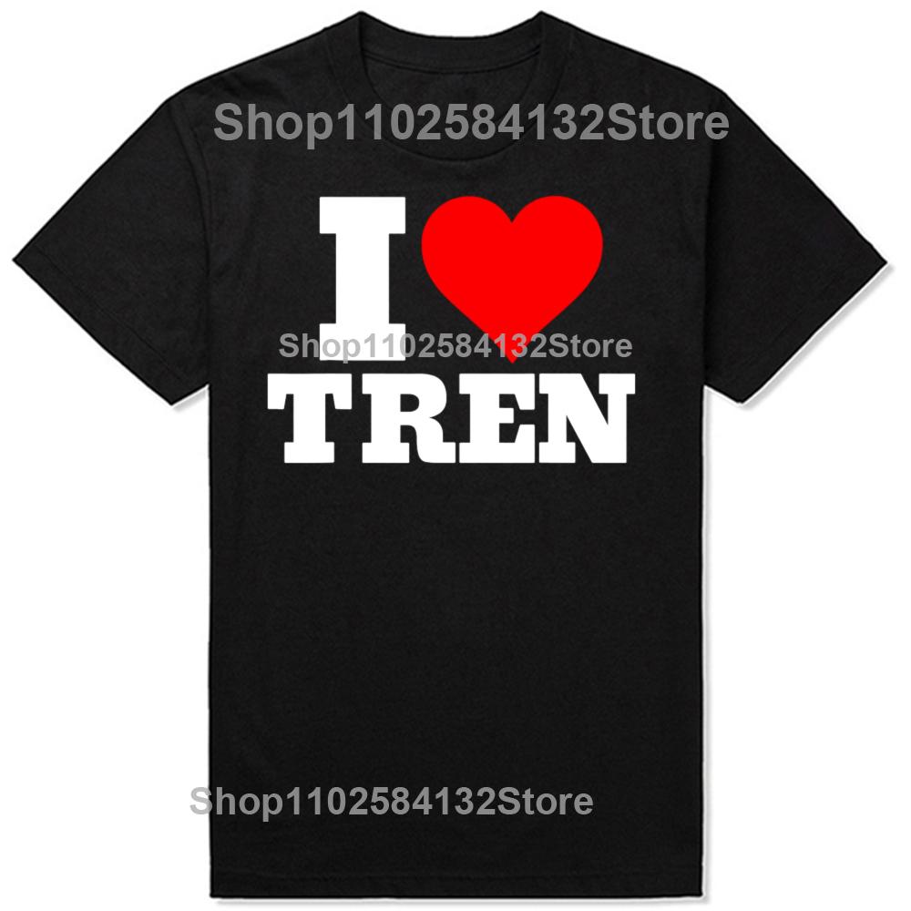 Смешная футболка с принтом I Love Tren, мужская женская модная повседневная футболка, 100% хлопок, свободная, оверсайз, футболка для бодибилдера