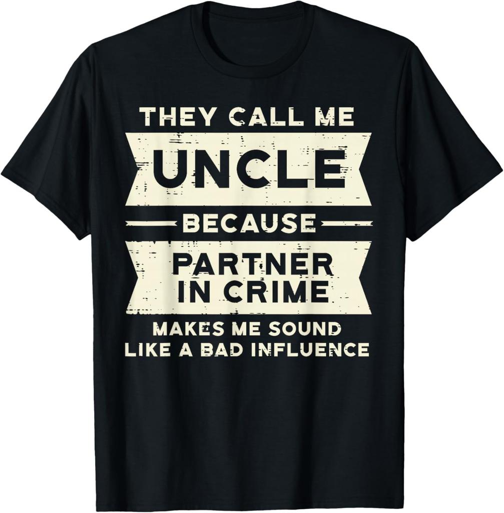 Uncle Partner in Crime Bad Influence Funny Fathers Day Men Gift Unisex T-Shirt