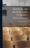 Книга Manual of Moral and Humane Education : June To September Inclusive