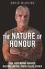 The The Nature of Honour : Son, Duty-bound Soldier, Military Lawyer, Truth-teller, Father Book