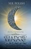 Книга Shadow Moon : YA Fantasy Romance : 1