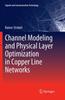 Книга Channel Modeling and Physical Layer Optimization In Copper Line Networks