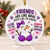 Winter Celebration Room Decor Funny Friendship Christmas Pendant, Durable Acrylic Hanging Ornament, Creative Xmas Gifts for Tree Decorative
