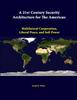 Книга A 21st Century Security Architecture for the Americas: Multilateral Cooperation, Liberal Peace, and Soft Power