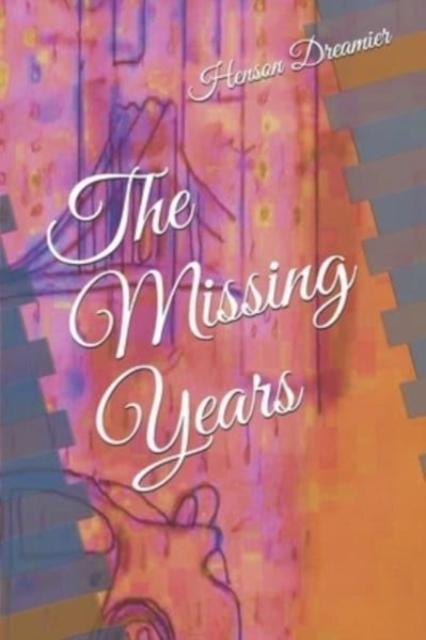 Книга The Missing Years : 1