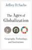 The The Ages of Globalization : Geography, Technology, and Institutions Book