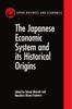 Книга The Japanese Economic System and Its Historical Origins