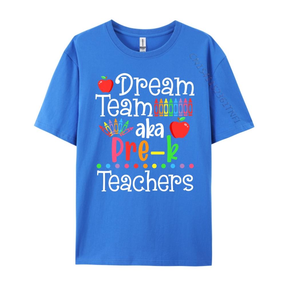 Dream Team Aka Pre K Teachers Shirt Back To School Mens Graphic Tshirts Short Sleeve TShirt Men Big Size Vintage