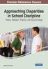Книга Approaching Disparities In School Discipline : Theory, Research, Practice, and Social Change