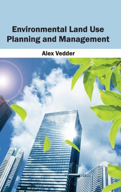 The Environmental Land Use Planning and Management Book