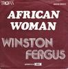7-дюймовая пластинка WINSTON FERGUS African Woman 4B00699552 Trojan Records 1977 Бельгия Регги Ска Даб Б/у