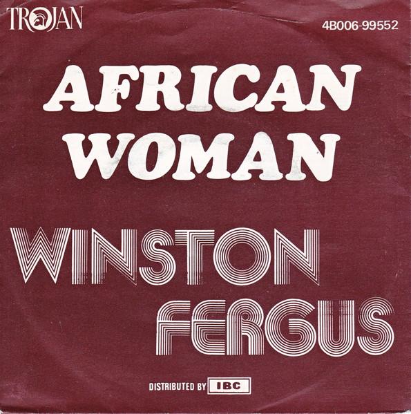 7-дюймовая пластинка WINSTON FERGUS African Woman 4B00699552 Trojan Records 1977 Бельгия Регги Ска Даб Б/у