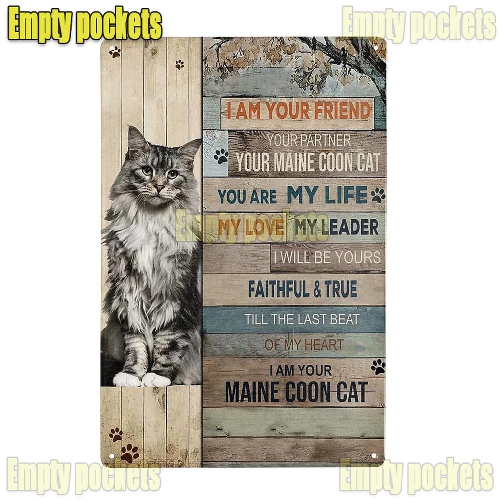 Милые плакаты с кошкой породы мейн-кун, металлическая жестяная табличка, настенная вывеска, настенная табличка для ванной комнаты, кофейни, фермерского дома, дома, кухни, спальни, настенное украшение