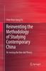 Книга Reinventing the Methodology of Studying Contemporary China : Re-testing the One-dot Theory