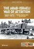 Книга The Arab-Israeli War of Attrition, 1967-1973. Volume 2 : Fighting Across the Suez Canal : 55