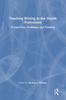 The Teaching Writing In the Health Professions : Perspectives, Problems, and Practices Book