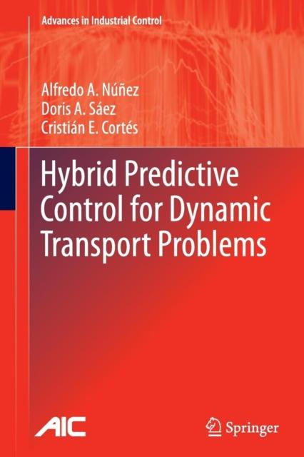 The Hybrid Predictive Control for Dynamic Transport Problems Book