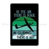Gliding Glider Flight Flying Funny Gift Idea Pilot Sports Metal Plaque Customize Pub Garage Cinema Tin Sign Poster