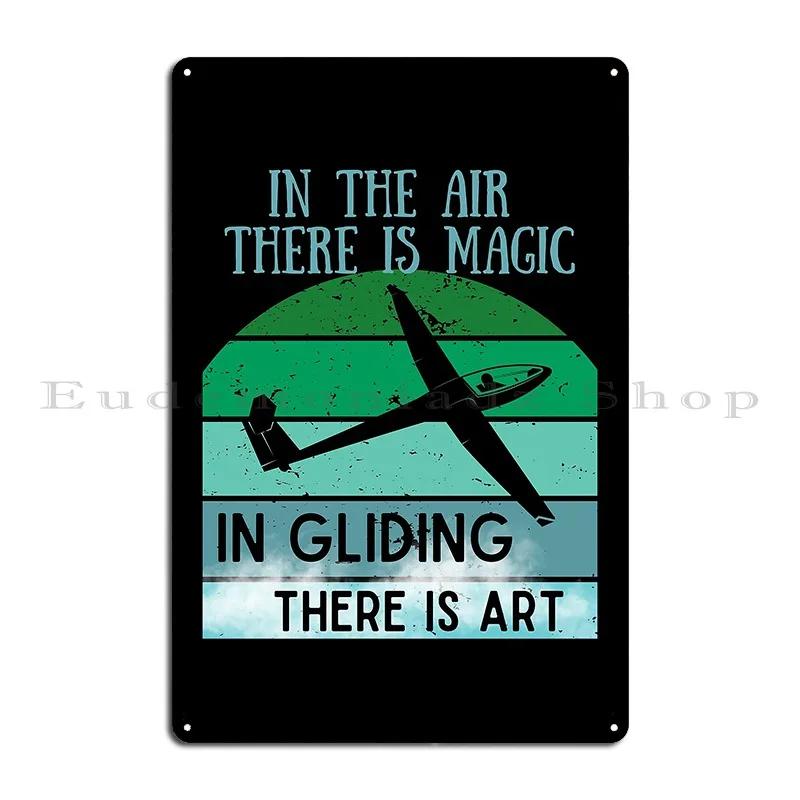 Gliding Glider Flight Flying Funny Gift Idea Pilot Sports Metal Plaque Customize Pub Garage Cinema Tin Sign Poster