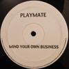 12inch Record PLAYMATE - Mind Your Own Business LIB162 Loud Bit Record 2004 Italy Dance & Electronica Used