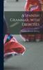 Книга A Spanish Grammar, with Exercises