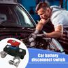 Universal New Car Battery Disconnect Switch Heavy Duty Manual Circuit Breaker Anti-Power Off Car Auto Leakage Protector
