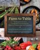 Книга Farm To Table : The Essential Guide To Sustainable Food Systems for Students, Professionals, and Consumers