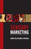 Книга Sensory Marketing : Research On the Sensuality of Products