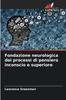 Книга Fondazione Neurologica Dei Processi Di Pensiero Inconscio E Superiore