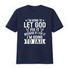 Let God Fix It Because If I Im Going To Jail T Shirt Christian Inspirational Design Vintage Washed Homme Unisex Streetwear