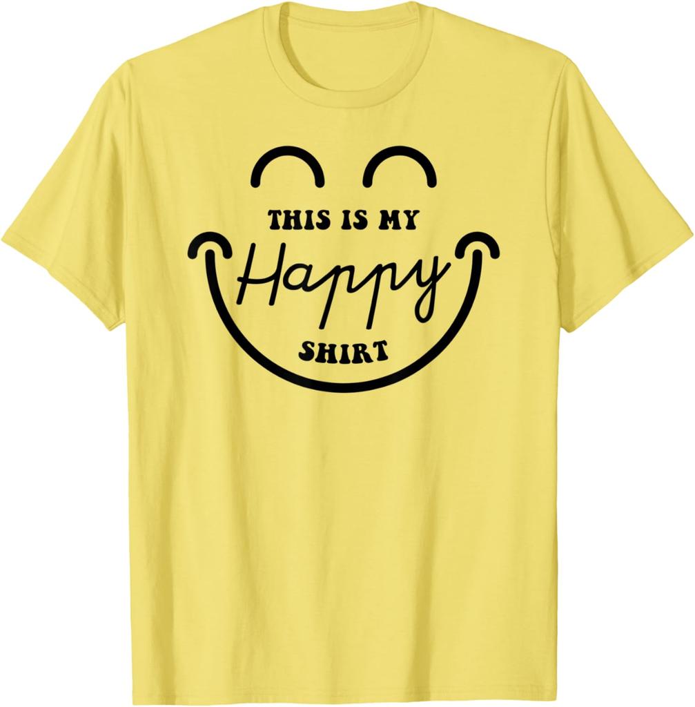 This Is My Happy Shirt Funny Cute Face With A Smile T-Shirt