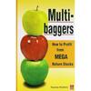 Multi Baggers: How to Profit from Mega Return Stocks
