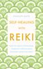 Книга Self-Healing With Reiki : How To Create Wholeness, Harmony and Balance for Body, Mind and Spirit