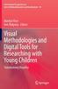 Книга Visual Methodologies and Digital Tools for Researching with Young Children : Transforming Visuality : 10