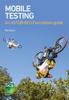 The Mobile Testing : An ASTQB-BCS Foundation Guide Book