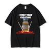 I Only Take Creatine Funny Gym Meme Graphic T-shirts Unisex's Oversized High Quality T-shirt Unisex Fashion Casual T Shirt Streetwear