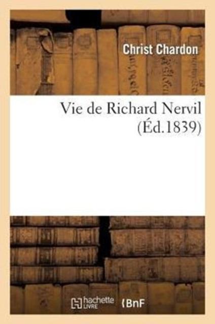 Книга Vie De Richard Nervil