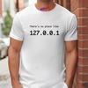 There Is No Place Like 127.0.0.1 Men's T-shirts Funny Computer Comedy Novelty IP Address Graphic Y2k Tops Programmer TShirt