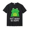 Funny Frog Lover Gift Dont Worry Be Hoppy Cute Frog TShirt Camisas Birthday Tshirts For Unisex Cotton Tops Shirt Casual Funny