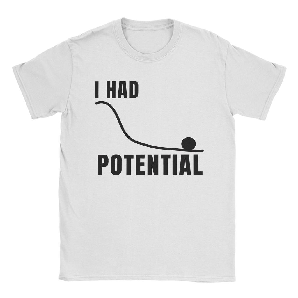 Sarcastic Quote I Had Potential T Shirts Project Hail Mary 100 Cotton Tops Leisure Short Sleeve O Neck Tee Shirt Summer TShirt