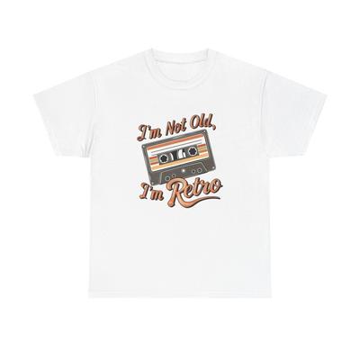 I'm Not Old I'm Retro Graphic T Shirt NEW Unisex Heavy Cotton Tee Unisex T-Shirt
