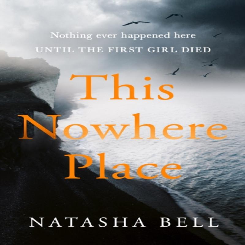 This Nowhere Place by Natasha Bell Hardback Book 9780241448885