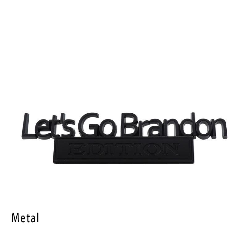 3D Car Styling Let's Go Brandon car Door Fender trunk Rear Bonnet Nameplate Decal Emblem Badge Sticker