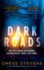 Книга Dark Roads : The Most Gripping, Twisty Thriller of the Year