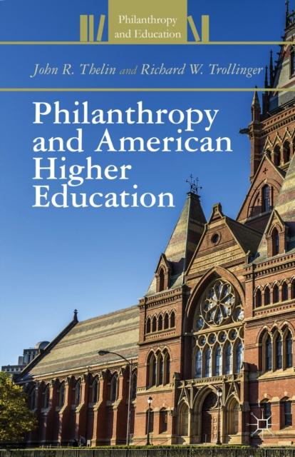 The Philanthropy and American Higher Education Book